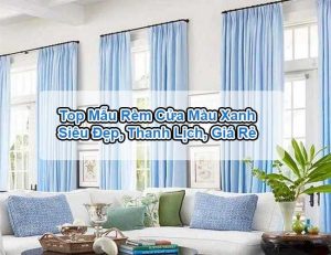 Rèm cửa màu xanh giảm giá